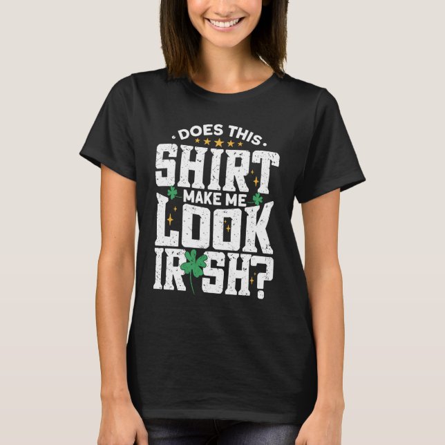 Får jag se på irländska St patrick's day? T Shirt (Framsida)