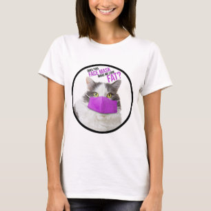 Får jag se Tjock på den här Ansikte-masken? T Shirt
