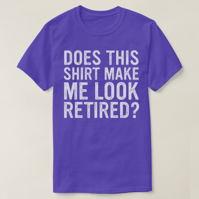 Får jag se trött på Pension? T Shirt (Design framsida)