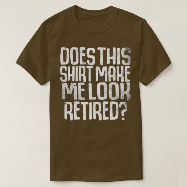 Får jag se trött på Pension?   T Shirt (Design framsida)