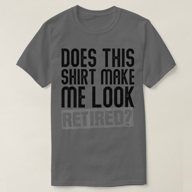 Får jag se trött Pension - 6 T Shirt (Design framsida)