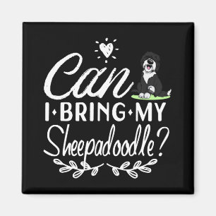 Får jag ta med mig Sheepadoodle - Sheepadoodle äls Magnet