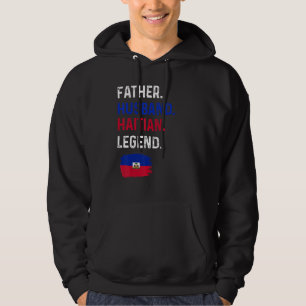 Far Makehemal Haitisk Legend Stolt Pappa Haiti Fla Hoodie