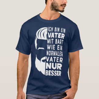 Far Mit Bart Wie A Normal Pappa Nur Beard Carrie T Shirt