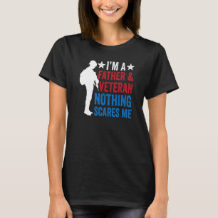 Far och veteran Inget Skrämmer mig pappa Far' T Shirt