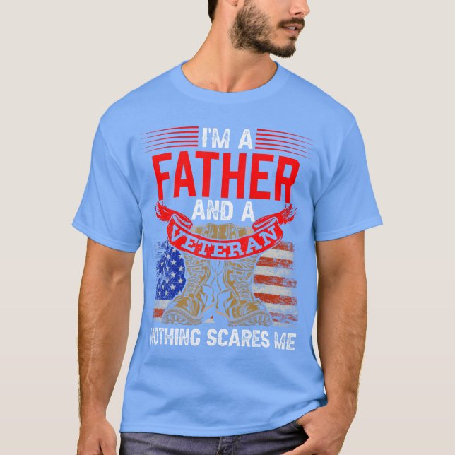 Far och veteran Skrämmer ingenting mina släktingar T Shirt (Framsida)