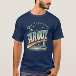 Far Out Man Retro 60's Slogan Personlig Family T Shirt