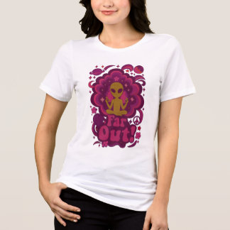 Far Out! Psychedelic Alien Meditation – Retro Cosm T Shirt