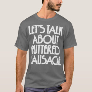 Får prata om nedsänkt korv 1 t shirt