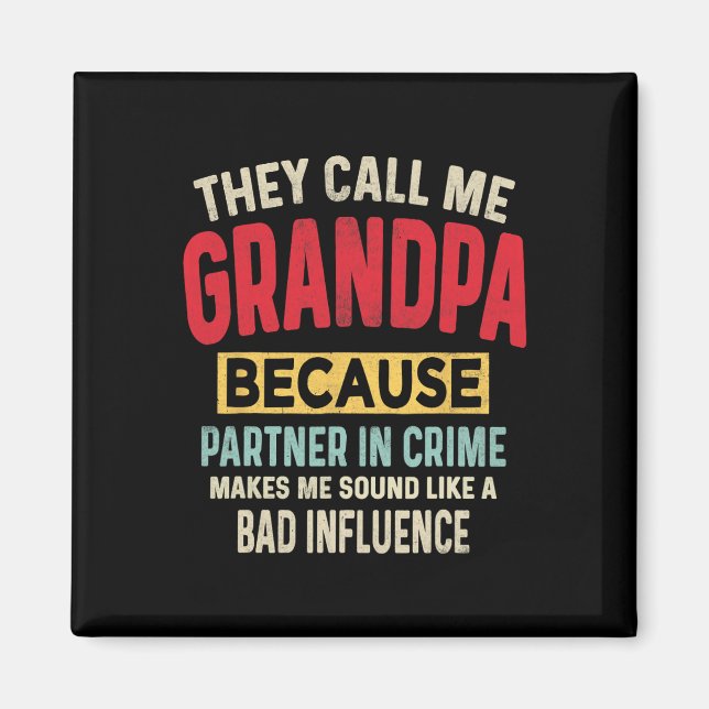Far&# s Dag Grandpa Partner in Crime Funny Tjock Magnet (Framsidan)