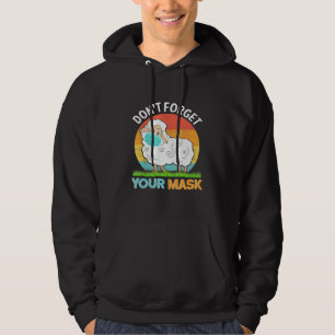 Får säga att Glöm inte din mask Hoodie