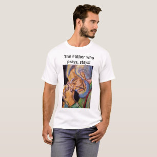 FAR SOM PRAYS, STAYS SÄKERT T SHIRT