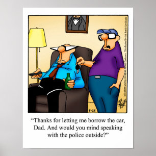 Far & Son Humor "Borrow the Car" Poster