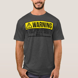 Får spontant börja prata om valar t shirt