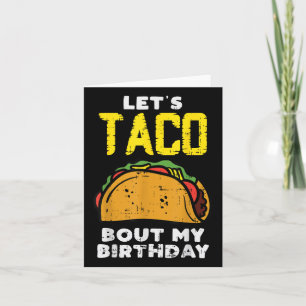 Får Taco bout min Roligt på födelsedagen, född på  Kort