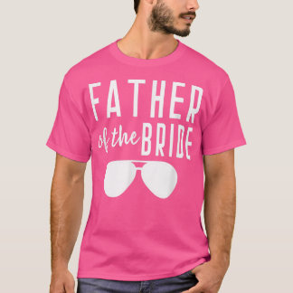 Far vid Bride Bachelor Bröllop-dotterbolaget Pappa T Shirt