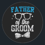 Far vid Party-Bachelor i Groom Bröllop Runt Klistermärke<br><div class="desc">Far vid Party-Bachelor i Groom Bröllop</div>