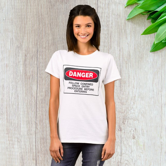 Fara Begränsad Utrymme Inträde Säkerhetsvarning T Shirt (Skapare uppladdad)