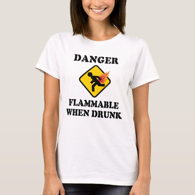 Fara Brännbar När Man är Berusad - Rolig Fart Humo T Shirt (Framsida)