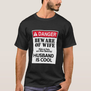 Fara för att frun Make är Coola T Shirt
