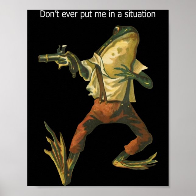 Fara Groda Sätt Mig Aldrig I En Situation Retro  Poster (Framsidan)