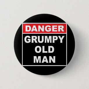 Fara: Grumpy Old Man - Funny Gag Gift Knapp