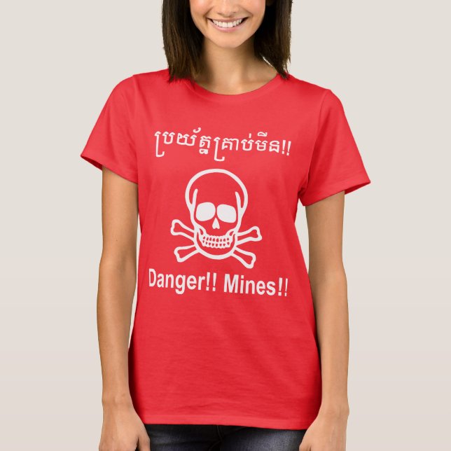 Fara! Mina! ☠ Kambodjanska Khmer-☠ Tee Shirt (Framsida)
