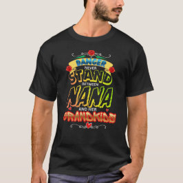 Fara – Stå Aldrig Mellan Nana och Hennes Barnbarn T Shirt
