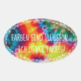 Farben sind Illusion - ich denke farbig! Ovalt Klistermärke