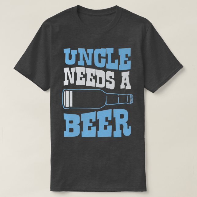 Farbror behöver en Beer Funny lågenergiikon  T Shirt (Design framsida)