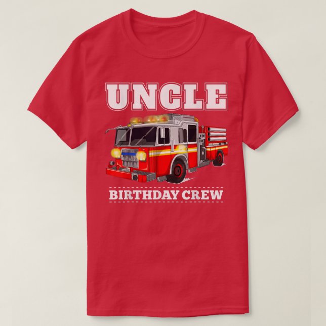 Farbror Birthday Crew Fire Lastbil Firefighter Fir T Shirt (Design framsida)