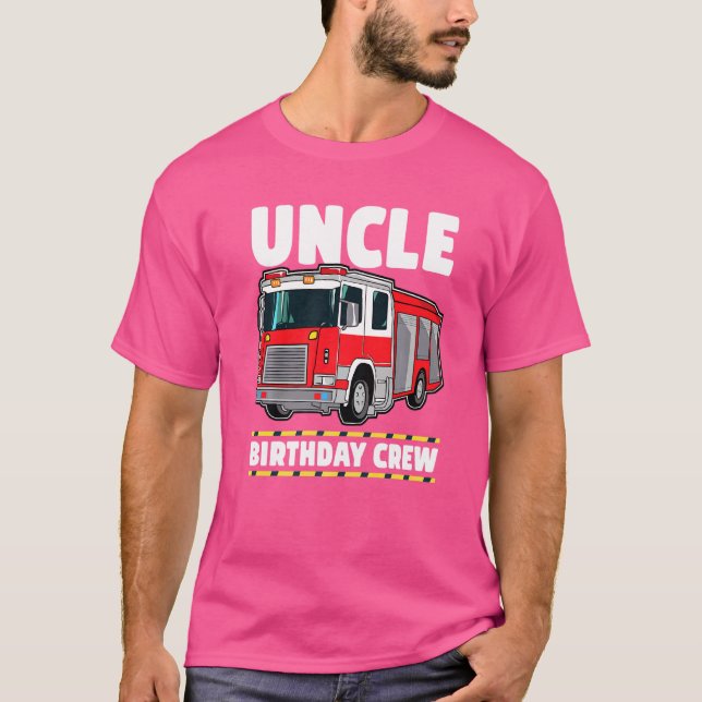 Farbror Birthday Crew Fire Lastbil Firefighter T Shirt (Framsida)