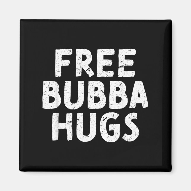 Farbror Bubba till din favoritbror Bubba Magnet (Framsidan)