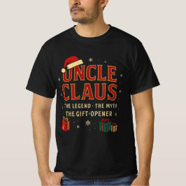 Farbror Claus – Legenden, Myten, Presentöppnaren T Shirt