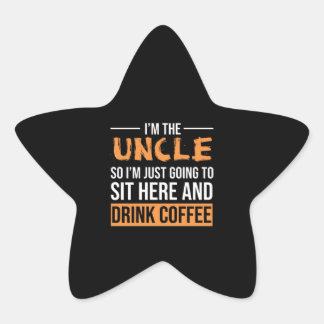 Farbror Gift Ideas | Jag är farbror Drink-kaffe Stjärnformat Klistermärke