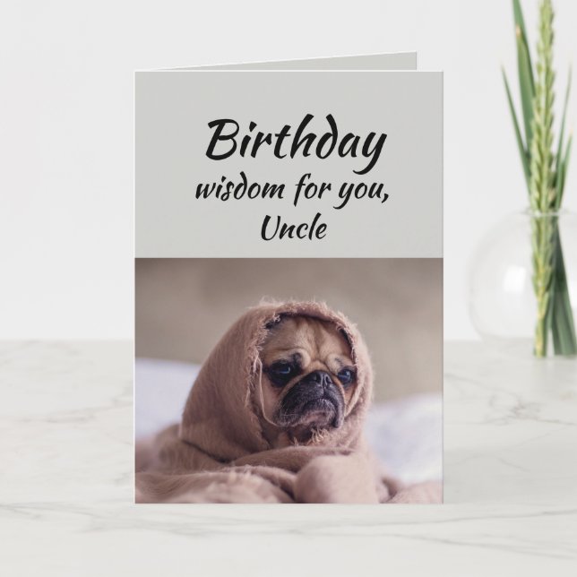 Farbror Humor Birthday Wisdom Cute Pug Hund Kort (Framsida)