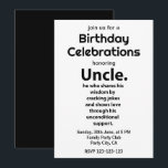 Farbror Inspirational Funny Quote Birthday farbror Inbjudningar<br><div class="desc">Farbror Inspirational Funny Quote Birthday farbror Invation designad av Nisha Prabhu. Helt Anpassade. Anpassa med dina detaljer. Grattis till din favoritmormorbror med den här roligten och inspirationsinbjudan! Med ett humoristiskt citat och en katchistisk design är den här inbjudan att ge din morbror ansikte ett leende på hans speciella dag. Anpassa...</div>