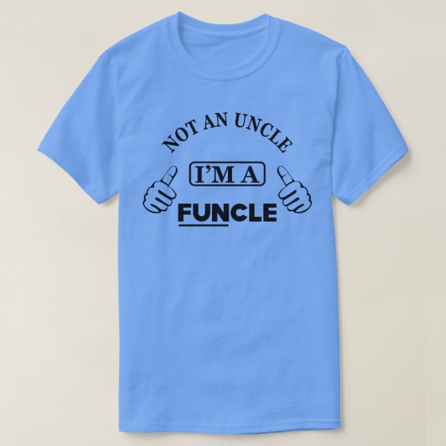 Farbror Inte morbror Im a funcle T Shirt (Design framsida)