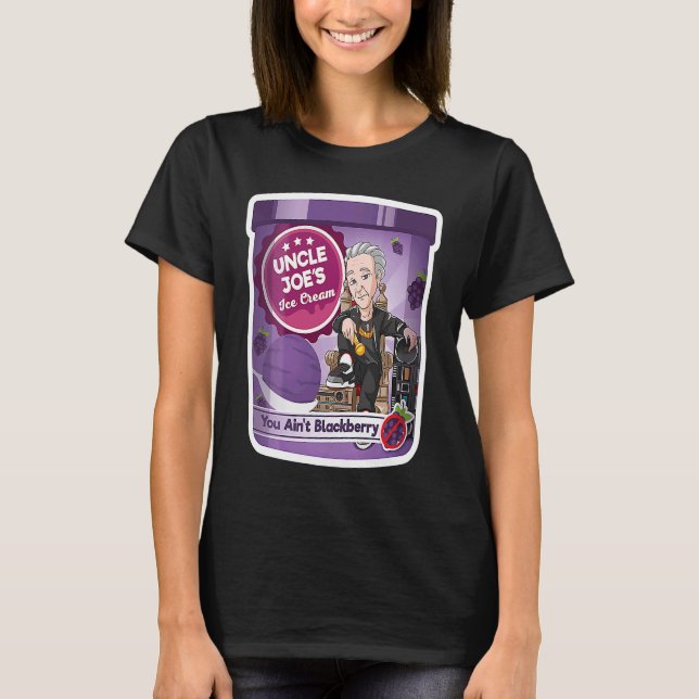 Farbror Joe's Du är inte Blackberry Ice Cream T Shirt (Framsida)