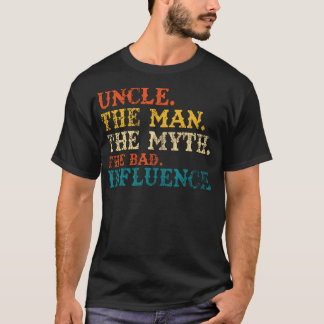 Farbror, mannen, myten och det dåliga inflytandet  t shirt