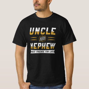 Farbror och Nephew är livets bästa vänner Gift T Shirt