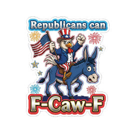 Farbror Sam Kyckling Republikaner Kan F-Caw-F T Shirt