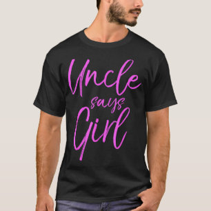 Farbror Says Girl Cute Rosa Gender Reveal Announce T Shirt