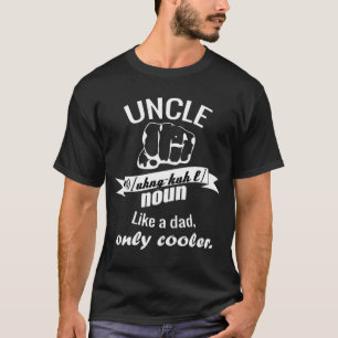 Farbror som en pappa, som bara kylare t shirt