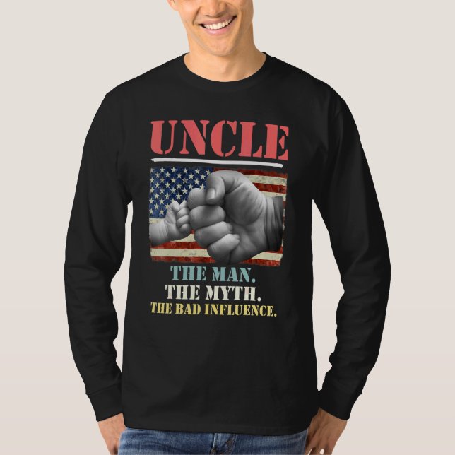 Farbror The Man the Myth the Bad Influence America T Shirt (Framsida)