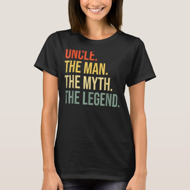 Farbror The Man the Myth the Legend T Shirt (Framsida)