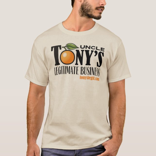 Farbror Tony's Legitimate Business T Shirt (Framsida)