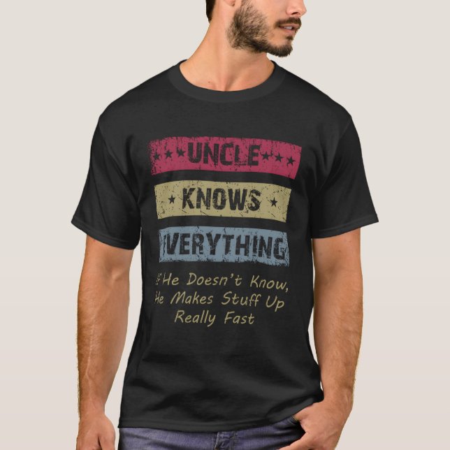 Farbror vet allt för Uncles Fars dag T Shirt (Framsida)