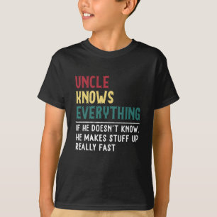 Farbror vet Allting Fars dag-gåva till Funny T Shirt