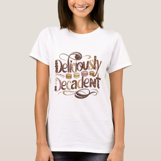 Färdigt dekadent kakor och chokladdesign t shirt (Framsida)